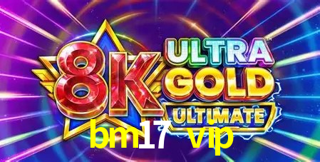 Especiais de Fim de Semana bm17 vip