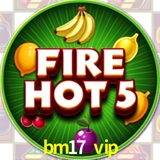 Sistemas de Segurança bm17 vip