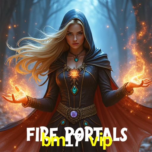 Login Seguro bm17 vip